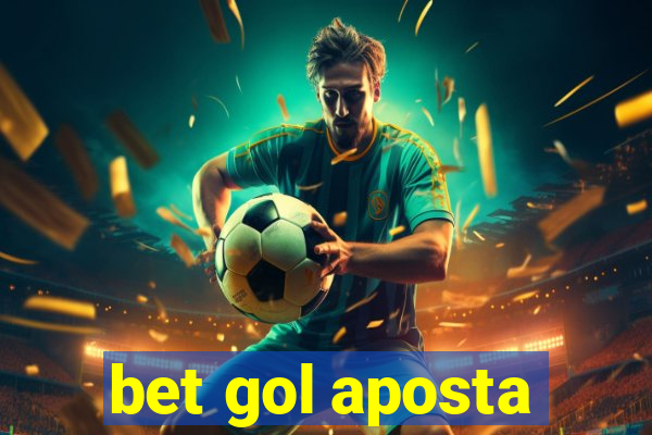 bet gol aposta